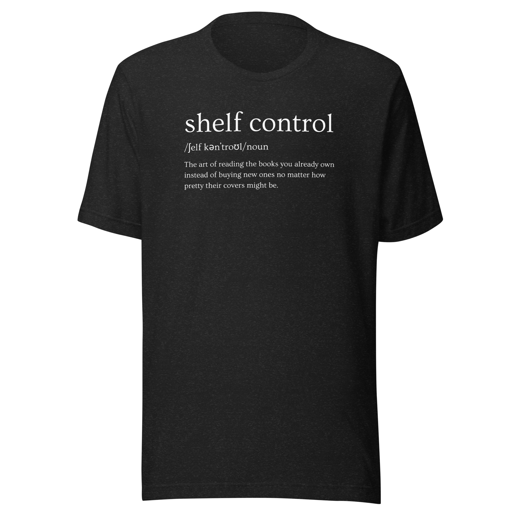 shelf control noun (Books) Unisex t-shirt