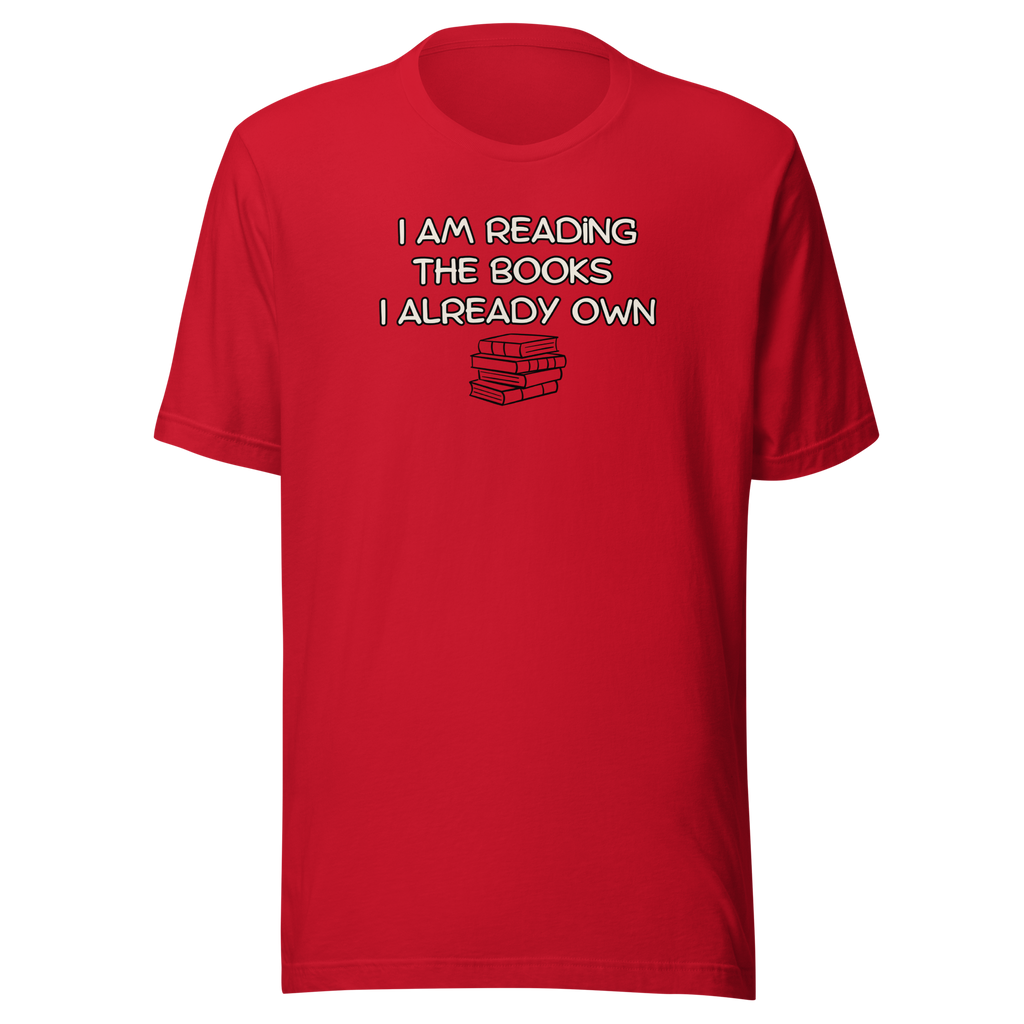Books I Already Own Unisex t-shirt