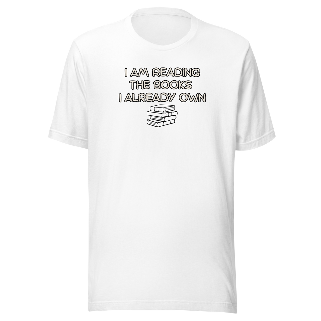 Books I Already Own Unisex t-shirt